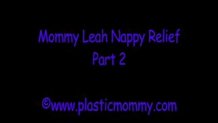 Step-Mommy Leah Nappy Relief:Part 2