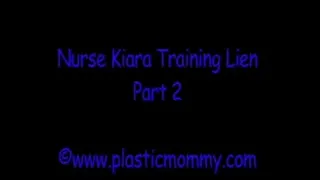 Nurse Kiara Training Lien:Part 2
