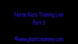 Nurse Kiara Training Lien:Part 3