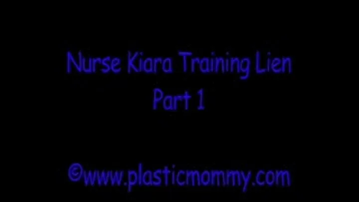 Nurse Kiara Training Lien:Part 1