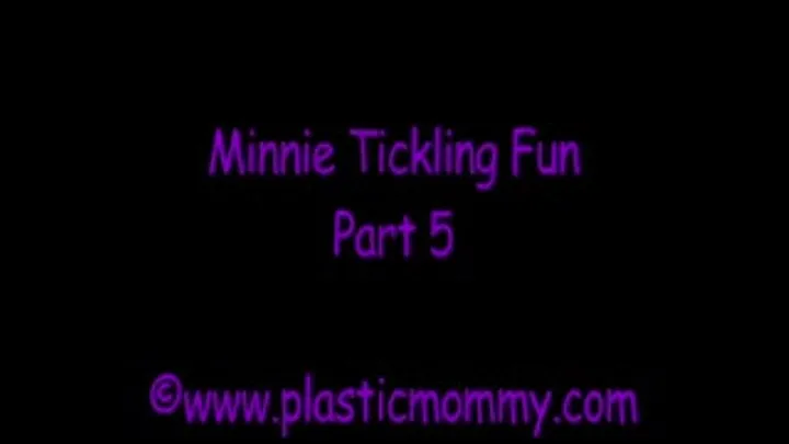 Minnie Tickling Fun:Part 5