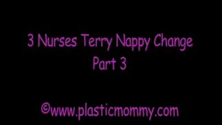 3 Nurses Terry Nappy Change:Part 3