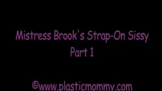 Mistress Brook's Strap-On Sissy:Part 1