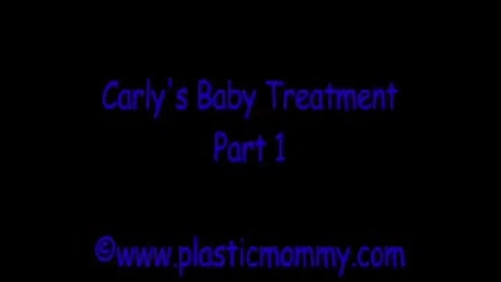 Carly's Baby Treatment:Part 1