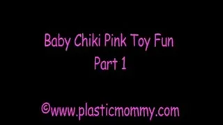 Baby Chiki Pink Toy Fun:Part 1