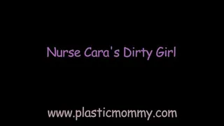 Nurse Cara's Dirty Girl: Full Movie