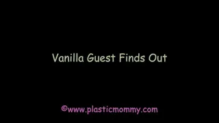 Vanilla Guest Finds Out