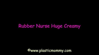 Rubber Nurse Huge Creamy