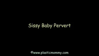 Sissy Baby Pervert