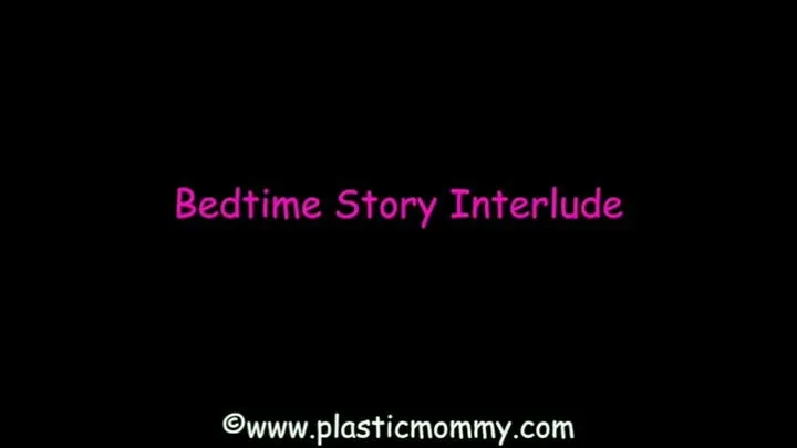 Bedtime Story Interlude