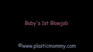 Baby's 1st Blowjob