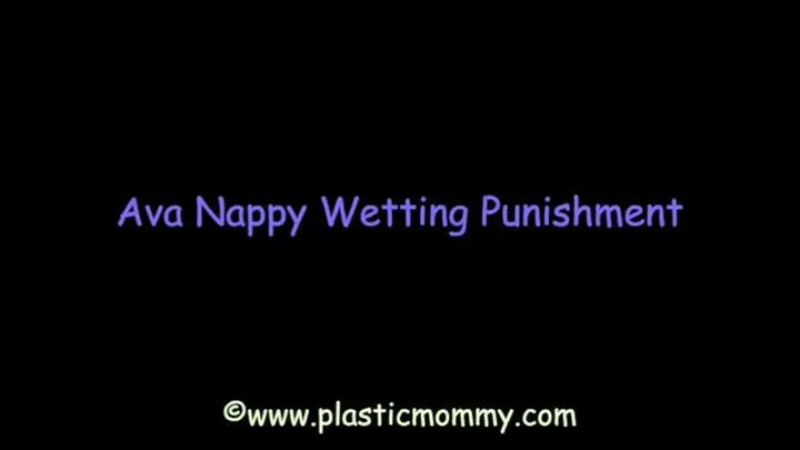 Ava Nappy Wetting Punishment