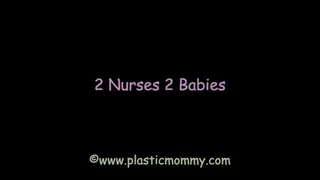 2 Nurses 2 Babies