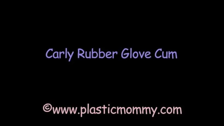 Carly Rubber Glove Cum