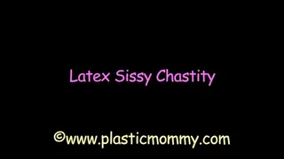 Latex Sissy Chastity