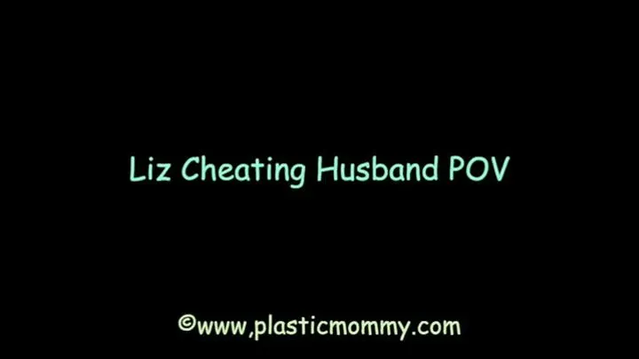 Liz Cheating Husband