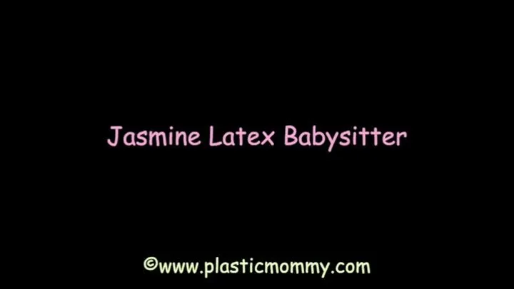 Jasmine Latex Babysitter