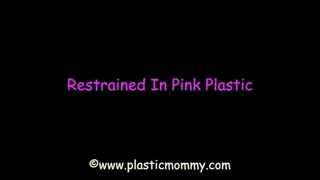 Restrained In Pink Plastic