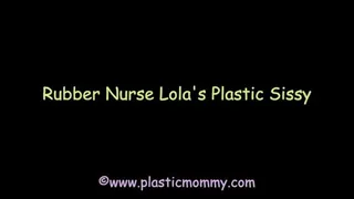 Rubber Nurse Lola's Plastic Sissy