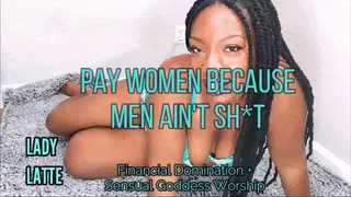 Pay Women Men Suck - Lady Latte