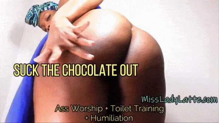 Suck the Chocolate Out My Ass - Toilet Slavery Humiliation