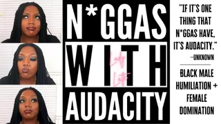 NWA - with Audacity - Black Male Verbal Humiliation