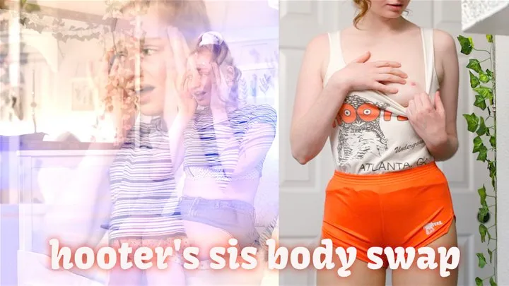 Hooter's Step-Sister Body Swap