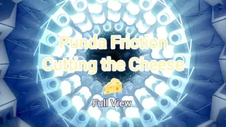 Punda Friction Cutting the Cheese (Full View Version)