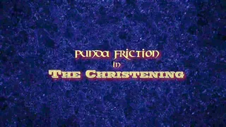 Punda Friction The Christening