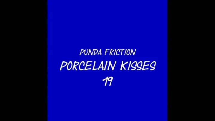 Punda Friction Porcelain Kisses 19