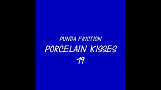 Punda Friction Porcelain Kisses 19