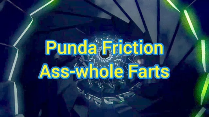 Punda Friction Ass-whole Farts