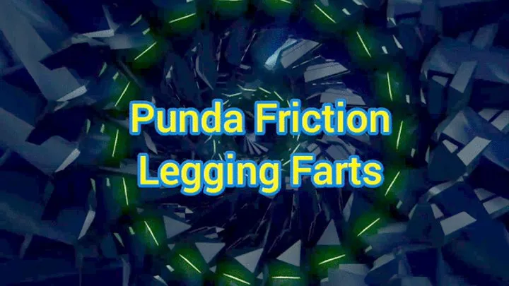 Punda Friction Legging Farts