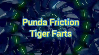 Punda Friction Tiger Farts