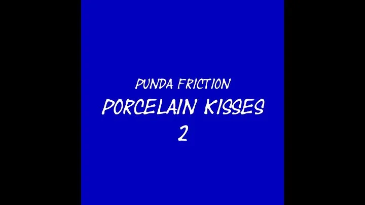 Punda Friction Porcelain Kisses 2