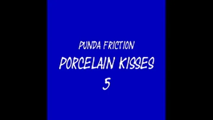 Punda Friction Porcelain Kisses 5