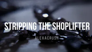 Stripping the Shoplifter - POV ENF