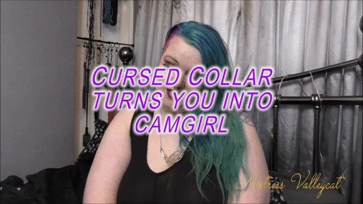 cursed collar turns you into cam girl