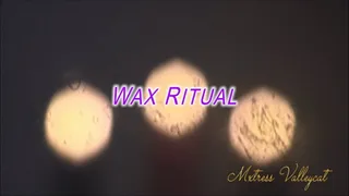 Wax Ritual