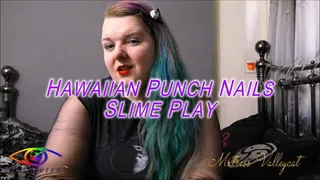 Hawaiian punch nails - slime play