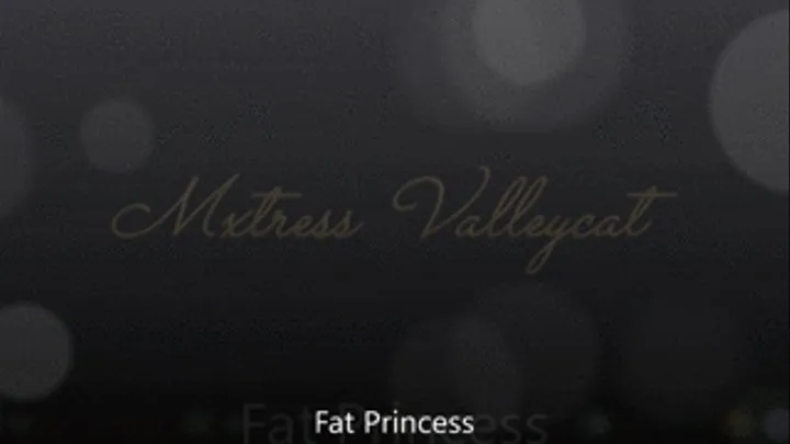 Anti-Diet : Fat Princess