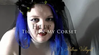 Help Me Tighten My Corset Before I Go Out