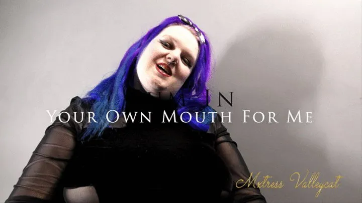 Cum in Your Own Mouth For Me