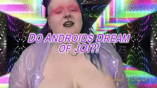 Oct Do Androids Dream of JOI