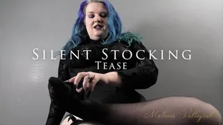 Silent Stocking Tease