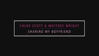 Chloe Scott and Whitney Wright: Sharing My Boyfriend