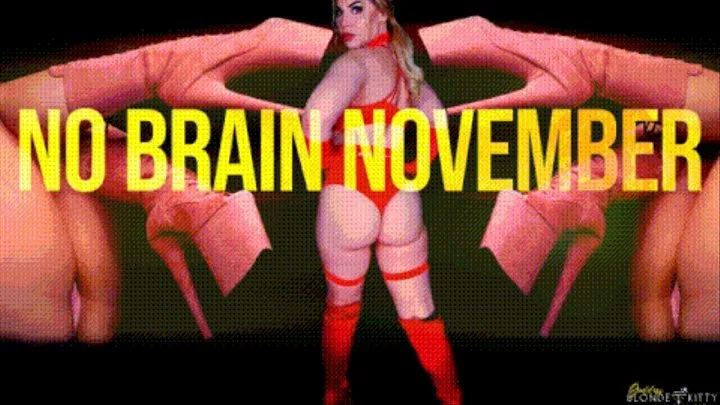 NO BRAIN NOVEMBER