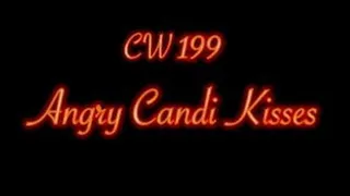 Angry Candi Kisses