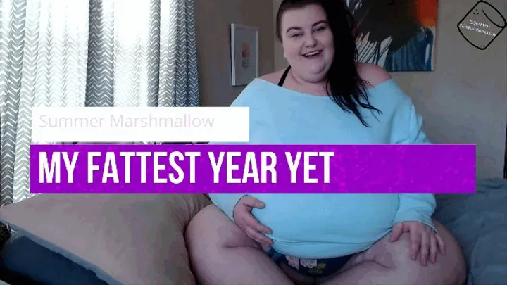 My Fattest Year Yet