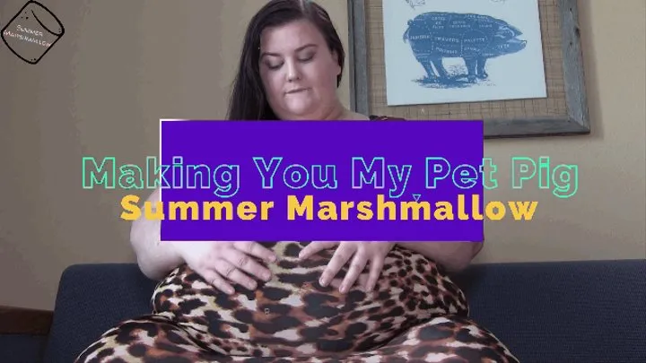 Making You My Pet Pig